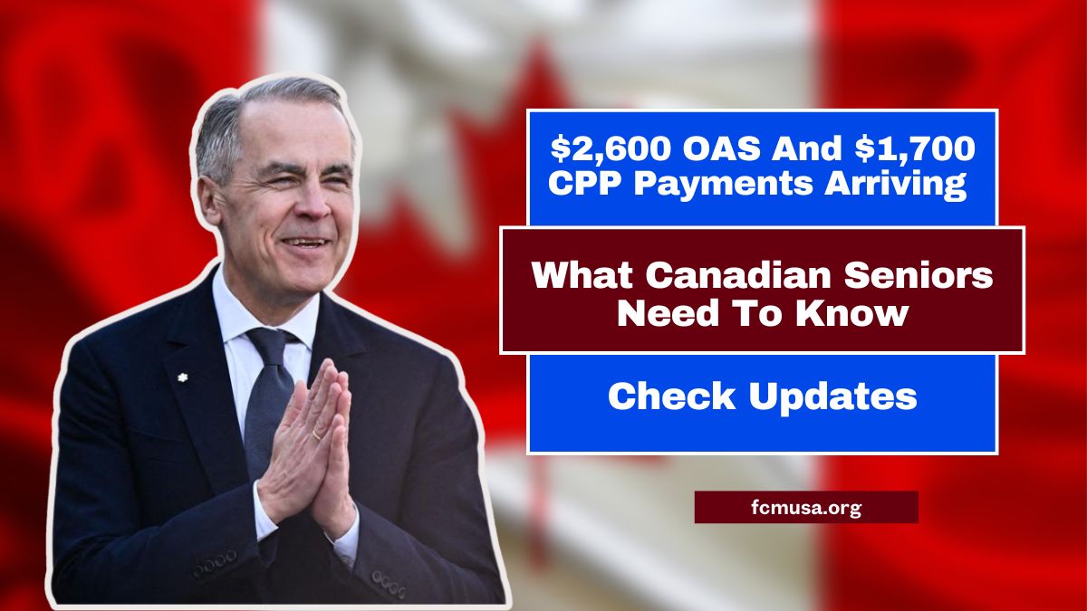 $2,600 OAS And $1,700 CPP Payments Arriving – What Canadian Seniors Need To Know