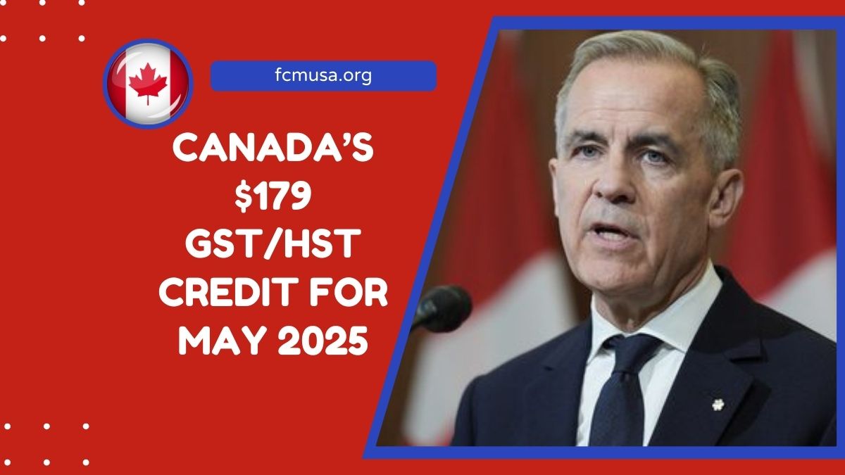Canada’s $179 GST/HST Credit For May 2025- Who Qualifies And When To Expect Your Payment