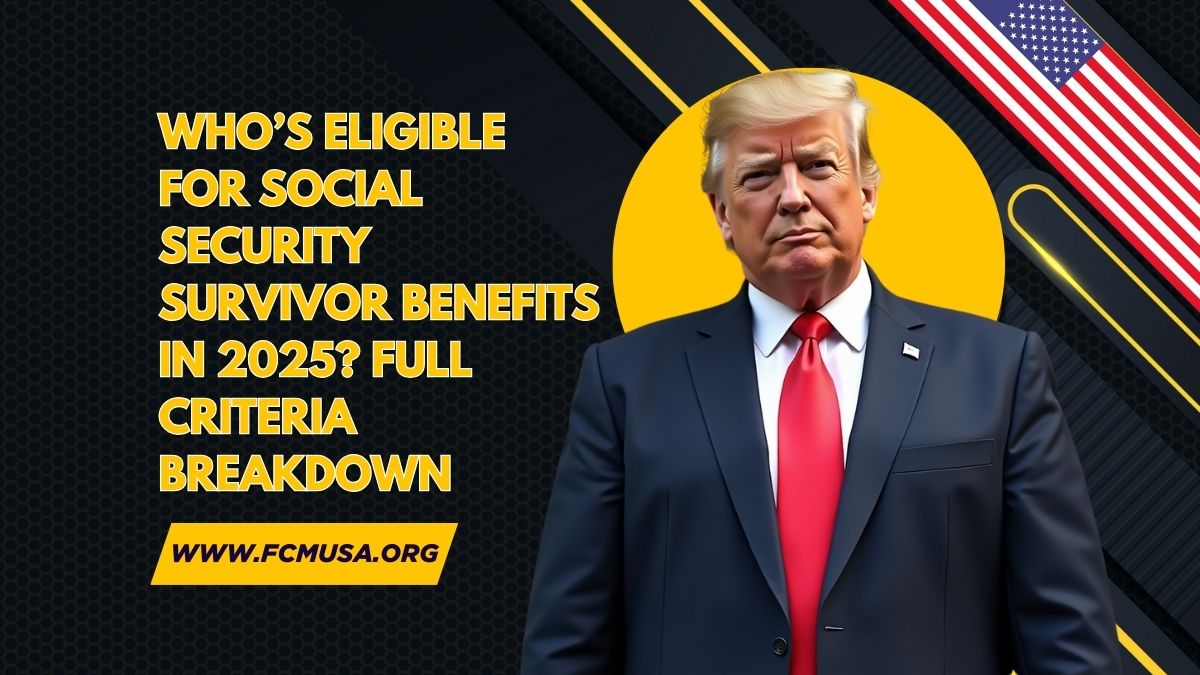 Who’s Eligible for Social Security Survivor Benefits in 2025? Full Criteria Breakdown